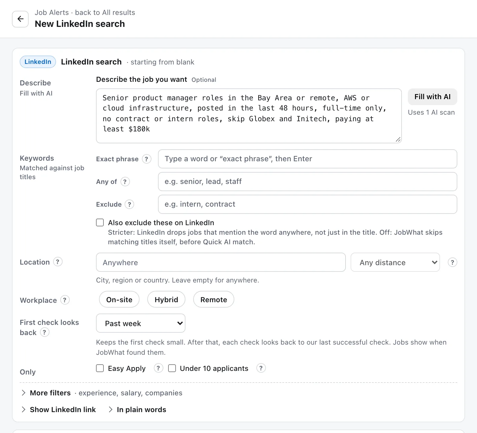 The New LinkedIn search editor in JobWhat's Job Alerts. The "Describe the job you want" box holds a plain-English request for senior product manager roles, with a Fill with AI button labelled "Uses 1 AI scan". The keyword, location, workplace and date fields below are still empty.